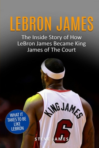 Lebron James (Steve James)(Brožovaná)