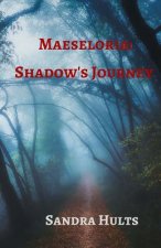 Maeseloria: Shadow's Journey