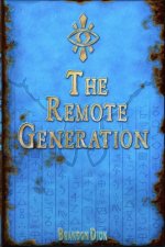 The Remote Generation