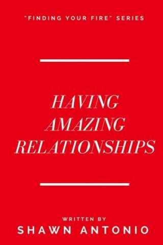 Having Amazing Relationships