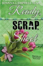 Ready, Scrap, Shoot: Book #6 in the Kiki Lowenstein Mystery Series