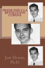 Frank País y la revolución cubana