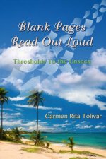 Blank Pages Read Out Loud: Thresholds to the Unseen
