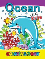 Ocean for kids coloring book: Designs for Inspiration & Relaxation, Stress Relieving And Relaxing Patterns