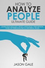 How to Analyze People Ultimate Guide