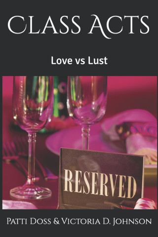 Class Acts: Love Vs Lust