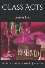 Class Acts: Love Vs Lust
