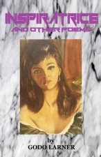 Inspiratrice, and Other Poems