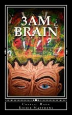 3AM Brain: A Collection