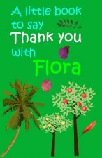Say Thank You With Flora