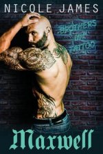 Maxwell: Brothers Ink