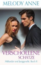 Verschollene Schätze (Milliardär und Junggeselle, Buch 8)