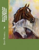 Horse Trading And Dancing With Bow-Legged Women