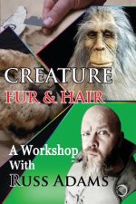 Creature Fur and Hair: A Workshop with Russ Adams