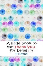 A little book to say thank you for being friends