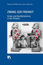 Zwang zur Freiheit