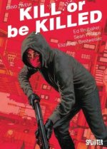 Kill or be Killed. Bd.2