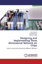 Designing and Implementing Three dimensional Network on Chips