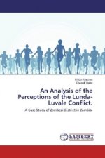 An Analysis of the Perceptions of the Lunda-Luvale Conflict