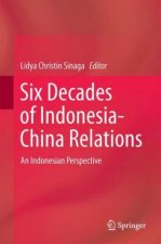 Six Decades of Indonesia-China Relations