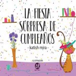 La fiesta sorpresa de cumplea?os