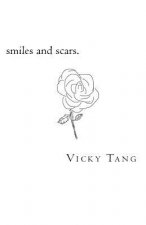smiles and scars.