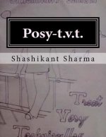 Posy-T.V.T.: Treat Very Technically