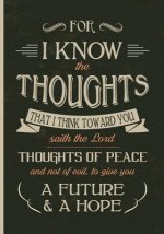 For I Know the Thoughts: Jeremiah 29:11