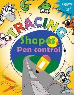 Tracing shapes & Pen control for Preschool: Kindergarten Tracing Workbook