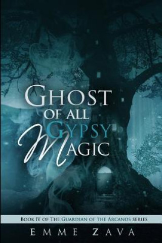 Ghost of All Gypsy Magic