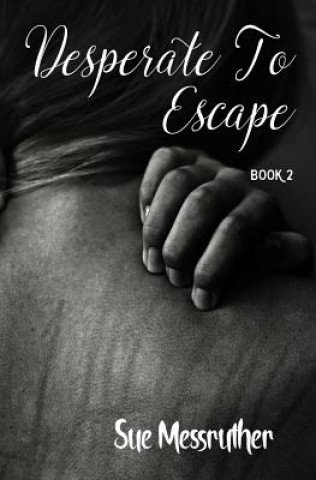 Desperate To Escape
