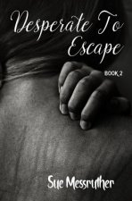 Desperate To Escape
