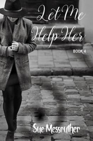 Let Me Help Her