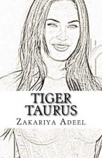 Tiger Taurus: The Combined Astrology Series