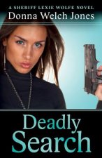 Deadly Search: A Sheriff Lexie Wolfe Novel