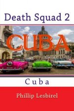 Death Squad 2: Cuba