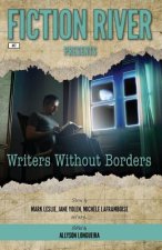 Fiction River Presents: Writers Without Borders