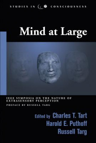 Mind at Large: Institute of Electrical and Electronic Engineers Symposia on the Nature of Extrasensory Perception