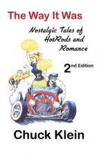 Way It Was - - 2nd Edition, Revised and expanded