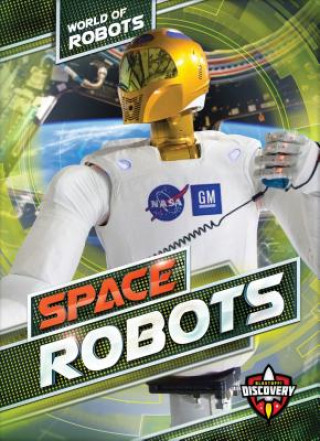 Space Robots Space Robots