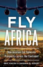 Fly Africa: How Aviation Can Generate Prosperity Across the Continent