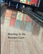 Bowling in the Bumper Lane