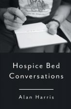 Hospice Bed Conversations