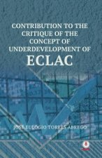Contribution To The Critique Of The Concept Of Underdevelopment Of ECLAC