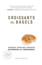 Croissants vs. Bagels: Strategic, Effective, and Inclusive Networking at Conferences