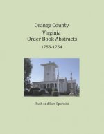 Orange County, Virginia Order Book Abstracts 1753-1754