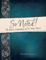So Noted!: The Genesis Commentary