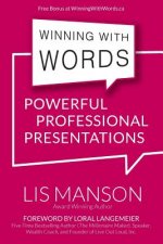 Winning With Words: Powerful Professional Presentations