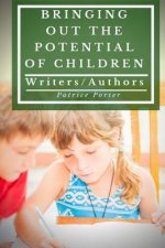 Bringing Out the Potential of Children: Writers/Authors