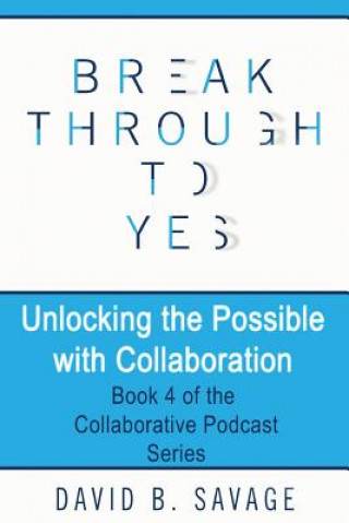 Unlocking the Possible with Collaboration